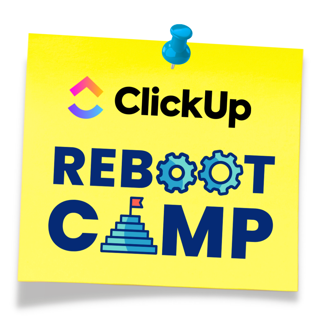 ClickUp Reboot camp